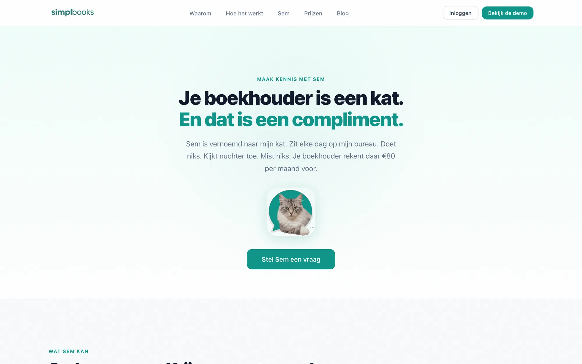 Sem is vernoemd naar mijn kat.